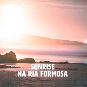 Sunrise | Parque Natural da Ria Formosa